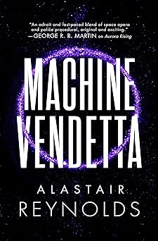 machine vendetta 1st edition alastair reynolds 0316462845, 978-0316462846