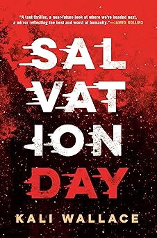 salvation day 1st edition kali wallace 1984803697, 978-1984803696
