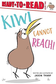 kiwi cannot reach ready to read level 1 1st edition jason tharp 153442511x, 978-1534425118