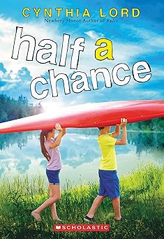 half a chance 1st edition cynthia lord 0545035341, 978-0545035347
