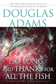 so long and thanks for all the fish 1st edition douglas adams 0345479963, 978-0345479969