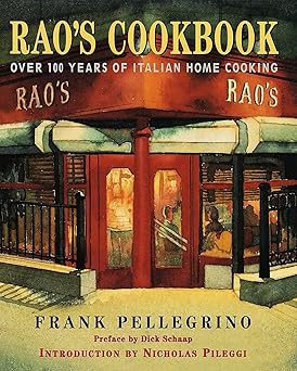 raos cookbook over 100 years of italian home cooking 1st edition frank pellegrino ,stephen hellerstein