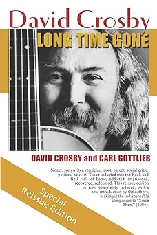 long time gone the autobiography of david crosby 1st edition david crosby ,carl gottlieb 0979048907,