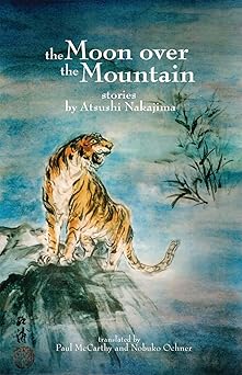 the moon over the mountain stories 1st edition atsushi nakajima ,paul mccarthy ,nobuko ochner 0982746601,