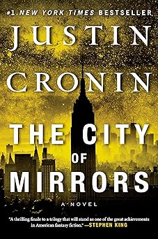 the city of mirrors a novel 1st edition justin cronin 0425285529, 978-0425285527
