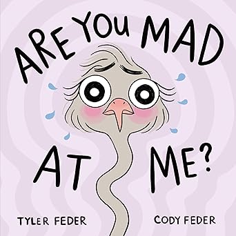 are you mad at me 1st edition tyler feder ,cody feder 0593615662, 978-0593615669