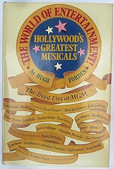 the world of entertainment hollywoods greatest musicals 1st edition hugh fordin 0385039654, 978-0385039659