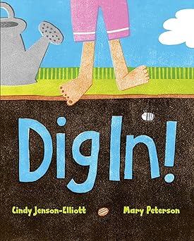 dig in 1st edition cindy jenson elliott ,mary peterson 1442412615, 978-1442412613