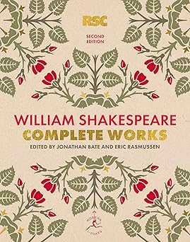 william shakespeare complete works 1st edition william shakespeare ,jonathan bate ,eric rasmussen 0593230310,