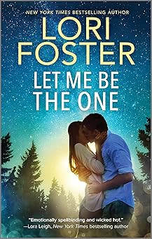 let me be the one 1st edition lori foster 1335009418, 978-1335009418