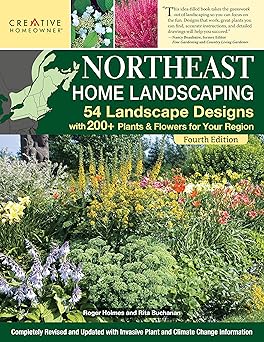 northeast home landscaping 54 landscape designs with 200+ plants and flowers for your region usa ct ma me
