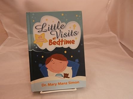 little visits at bedtime 105 devotions and prayers 1st edition mary manz simon 0758634420, 978-0758634429