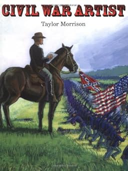 civil war artist 1st edition taylor morrison 0395914264, 978-0395914267