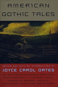 american gothic tales 1st edition joyce carol oates 0452274893, 978-0452274891