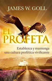 el profeta 1st edition james w goll 9587372204, 978-9587372205