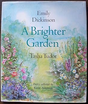 a brighter garden 1st edition emily dickinson ,tasha tudor 0399214909, 978-0399214905