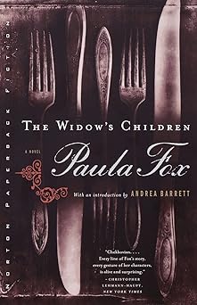 the widows children a novel 1st edition paula fox ,andrea barrett 0393319636, 978-0393319637