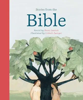 stories from the bible 1st edition heinz janisch ,lisbeth zwerger 0735842442, 978-0735842441