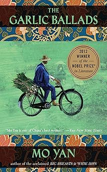 the garlic ballads a novel 1st edition mo yan ,howard goldblatt 1611457076, 978-1611457070