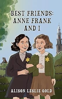 best friends anne frank and i 1st edition alison leslie gold 1938371437, 978-1938371431
