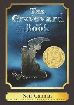 the graveyard book a harper classic a newbery award winner 1st edition neil gaiman ,dave mckean ,margaret