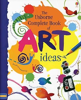 the usborne complete book of art ideas 1st edition fiona watt ,antonia miller ,non figg ,katrina fearn