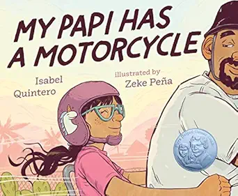 my papi has a motorcycle 1st edition isabel quintero ,zeke pea a 052555341x, 978-0525553410