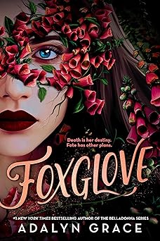 foxglove 1st edition adalyn grace 0316162434, 978-0316162432