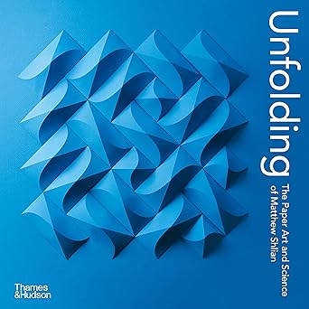unfolding the paper art and science of matthew shlian /anglais 1st edition shlian matthew 0500296987,
