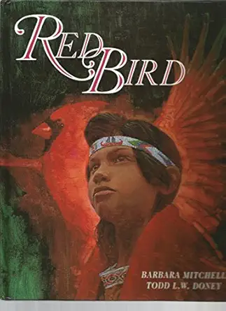 red bird 1st edition barbara mitchell ,todd l w doney 0688108598, 978-0688108595