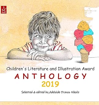 childrens literature and illustration award anthology 2019 1st edition adelaide franco nikolic 1951214862,