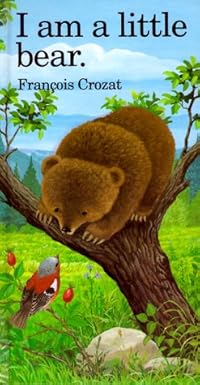 i am a little bear mini 1st edition francois crozat 0812061918, 978-0812061918