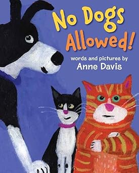 no dogs allowed 1st edition anne davis 0060753536, 978-0060753535