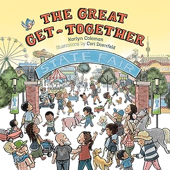 the great get together 1st edition karlyn coleman ,cori doerrfeld 1681342685, 978-1681342689