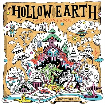 hollow earth a coloring book 1st edition ghostshrimp 0593855221, 978-0593855225