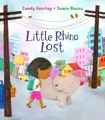 little rhino lost 1st edition candy gourlay ,jamie bauza 1623716403, 978-1623716400
