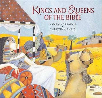 kings and queens of the bible 1st edition mary hoffman ,christina balit 0805088377, 978-0805088373