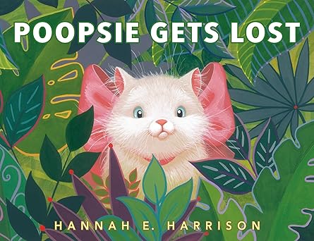 poopsie gets lost 1st edition hannah e harrison 059332417x, 978-0593324172