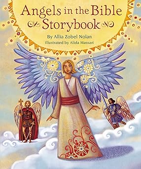 angels in the bible storybook 1st edition allia zobel nolan ,alida massari 0310743656, 978-0310743651