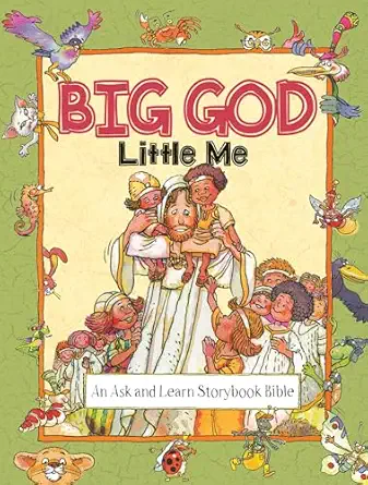 big god little me an ask and learn storybook bible 1st edition anne de graaf ,jose perez montero 0825445957,