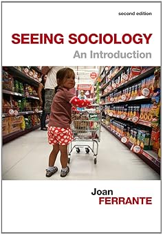 seeing sociology an introduction 1st edition joan ferrante 1133935230, 978-1133935230