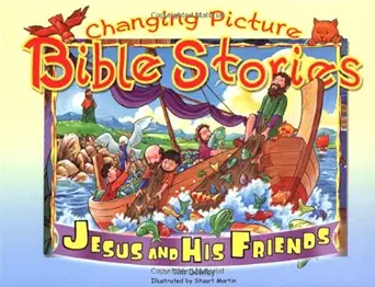 changing picture bible stories jesus and his friends 1st edition tim dowley ,stuart martin 0825472938,