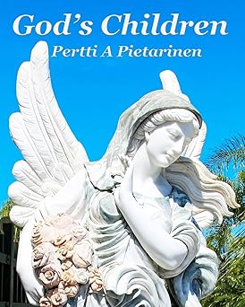 gods children 1st edition pertti a pietarinen 1497567394, 978-1497567399