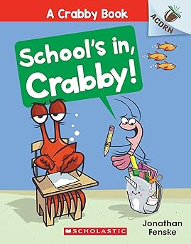 schools in crabby an acorn book 1st edition jonathan fenske 1338756494, 978-1338756494