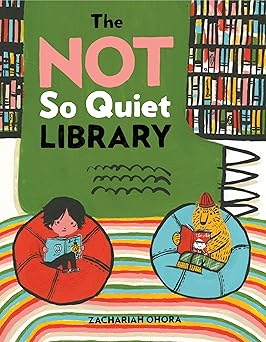 the not so quiet library 1st edition zachariah ohora 0803741405, 978-0803741409