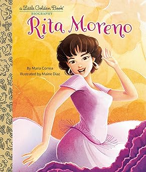 rita moreno a little golden book biography 1st edition maria correa ,maine diaz 0593645146, 978-0593645147