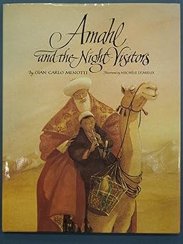 amahl and the night visitors 1st edition gian carlo menotti ,michele lemieux 0688054269, 978-0688054267
