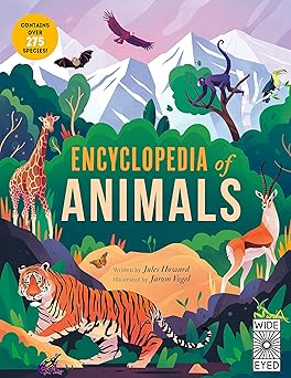 encyclopedia of animals contains over 275 species 1st edition jules howard ,jarom vogel 0711291608,