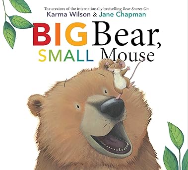 big bear small mouse 1st edition karma wilson ,jane chapman 1481459716, 978-1481459716