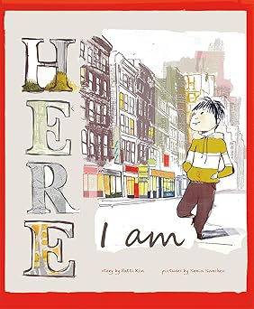 here i am 1st edition patti kim ,sonia sa nchez 1479519316, 978-1479519316